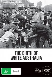 The Birth of White Australia