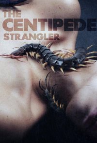 The Centipede Strangler