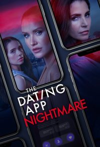 The Dating App Nightmare