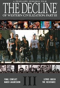 The Decline of Western Civilization Part III