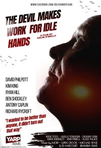 The Devil Makes Work for Idle Hands