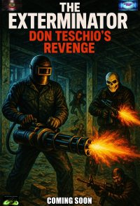 The Exterminator: Don Teschio's Revenge