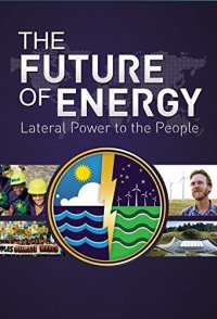 The Future of Energy: Lateral Power to the People