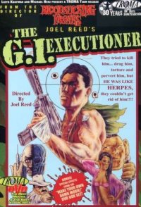 The G.I. Executioner