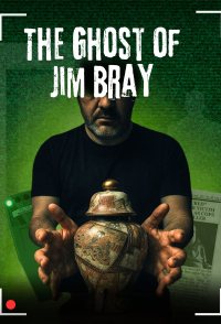 The Ghost of Jim Bray