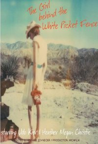 The Girl behind the White Picket Fence