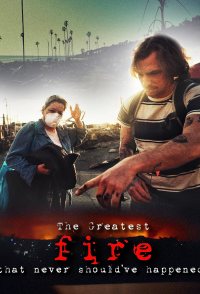 The Greatest Fire That Never Should've Happened