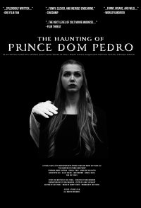 The Haunting of Prince Dom Pedro de Alcântara Francisco Antón...