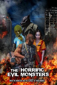 The Horrific Evil Monsters