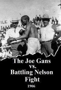 The Joe Gans-Battling Nelson Fight