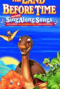 The Land Before Time More Sing Along Songs