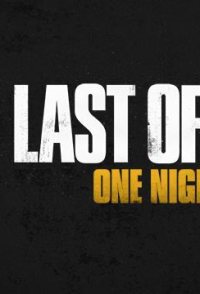 The Last of Us: One Night Live