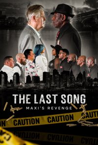 The Last Song: Maxi's Revenge