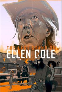 The Last Stand of Ellen Cole