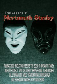 The Legend of Mortamuth Stanley