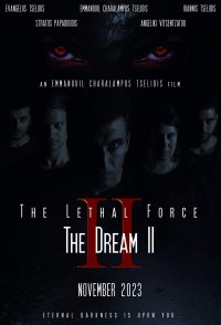 The Lethal Force: THE DREAM II