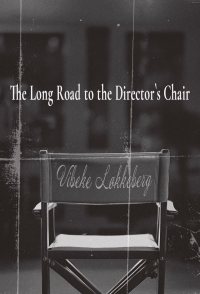 The Long Road to the Director's Chair