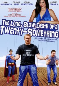 The Long, Slow Death of a Twenty-Something
