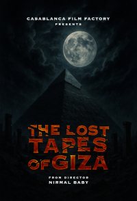 The Lost Tapes of Giza