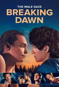 The Male Gaze: Breaking Dawn