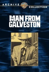 The Man from Galveston