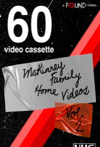 The McKinney Family Home Videos Volume 2