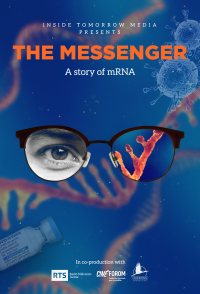 THE MESSENGER: A Story of mRNA