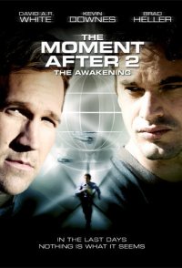 The Moment After II: The Awakening