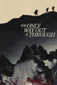 The Only Way Out Is Through
