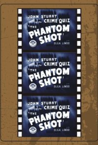 The Phantom Shot