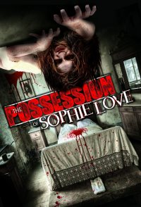 The Possession of Sophie Love