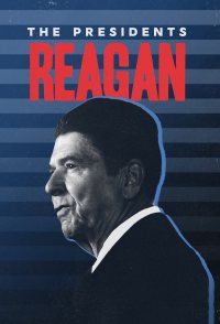 The Presidents: Reagan