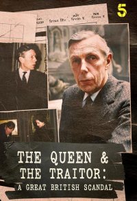The Queen and the Traitor: A Great British Scandal