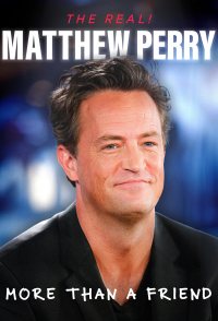The Real! Matthew Perry: More Than a Friend
