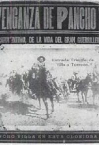 The Revenge of Pancho Villa