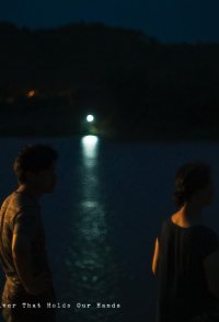 The River That Holds Our Hands