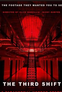 The Third Shift a Paranormal Horror Story