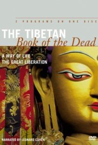 The Tibetan Book of the Dead: A Way of Life