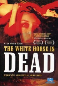 The White Horse Is Dead