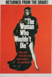 The Woman Who Wouldn't Die