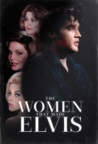 The Women that Made Elvis
