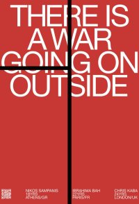 There Is a War Going on Outside