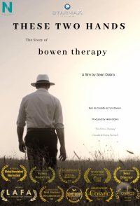 These Two Hands - The Story of Bowen Therapy