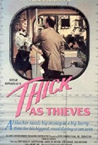 Thick as Thieves