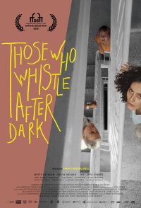 Those Who Whistle After Dark