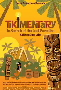 Tikimentary: In Search of the Lost Paradise
