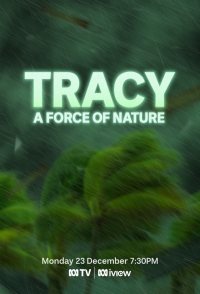 Tracy: A Force of Nature