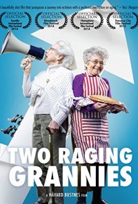 Two Raging Grannies