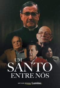 Um Santo Entre Nós