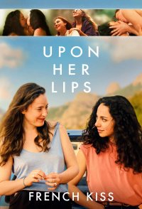 Upon Her Lips: French Kiss